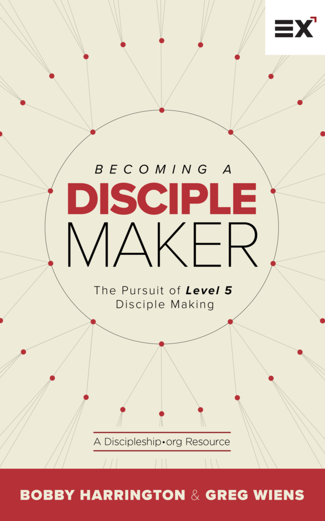 Becoming a Disciple Maker by Bobby Harrington and Greg Wiens