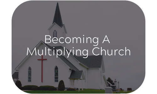 Become A Multiplying Church